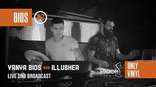 Vanya Bios b2b iLLusher - Live DNB broadcast (only vinyl) | Bios Stream 10