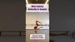 Mini pole tutorial: Butterfly to Gemini