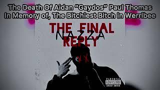 Nazza - The Final Reply (Gaydos Funeral/Memorial Tribute ~ Prod Nazza)