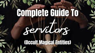 How To Create & Maintain A Servitor (Revised & Expanded Video) Occult Magical Entities & Chaos Magic