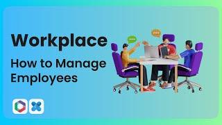 How to Manage Employees in Workplace