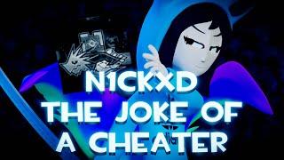 Exposing n1ckxd: The Joke of a Cheater
