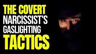 Decoding Covert Narcissists' Scary Gaslighting Tactics