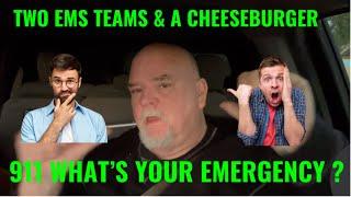 Two EMS Teams & a Cheeseburger