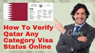 How To Verify Qatar Visa Status Online That It Is Original Or Fake