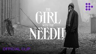 THE GIRL WITH THE NEEDLE | Official Clip | In Theaters Now