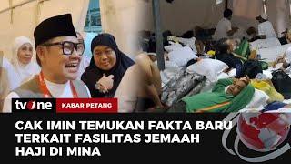 Sidak Tenda Jemaah Haji Indonesia, Cak Imin Ungkap Fakta Mengejutkan | Kabar Petang tvOne