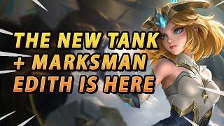 The New Tank + Marksman Hero Edith Is Here | Mobile Legends