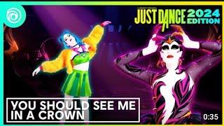 Just Dance 2024 Edition | You should see me in a crown by Billie Eilish