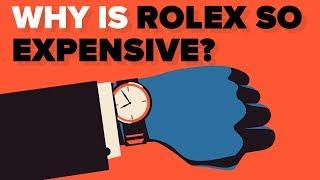 Why Are Rolex Watches So Expensive?