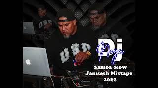 Dj Noya Samoa Slow Jamsesh Mixtape 2022