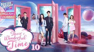 【ENG DUB】Their Wonderful Time EP10 |A cross-dimensional romance~ | Zhou Jieqiong, Ge Qiugu