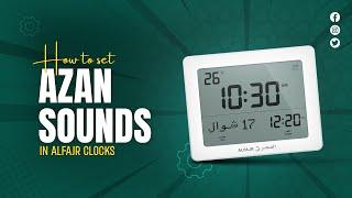 ALFAJR CLOCKS | How to set Azan Sounds