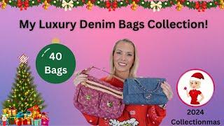 My Luxury Denim Bags Collection! 40 Bags!