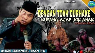 Ustadz M Ihsan Ocet Terbaru | Dengan Toak Durhake | Ceramah Lucu Sasak Lombok Terbaru