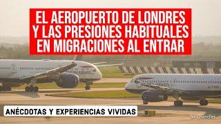  Entrar en Londres y las preguntas que te "atacan" en el aeropuerto - experiencias