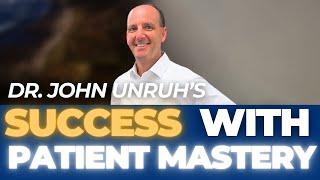 Dr. John Unruh's Success with Patient Mastery Chiropractic Growth and Dr. Josh Wagner