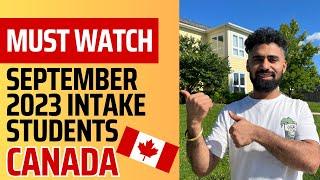 Must Watch for September 2023 Intake International students coming to Canada