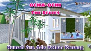 ARA PUNYA KOLAM RENANG || OCHA-OCHI THE SERIES || DRAMA SAKURA SCHOOL SIMULATOR