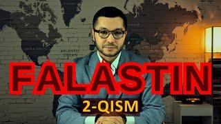 FALASTIN HAQIDA / 2-QISM