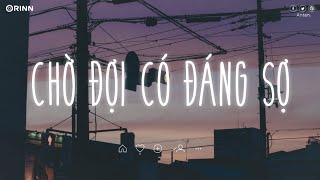 Nhạc Chill TikTok - Nhạc Lofi Buồn Hot Nhất Hiện Nay - Những Bản Nhạc Lofi Chill Nhẹ Nhàng