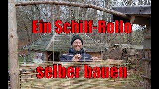 Rollo aus Schilf selber bauen