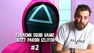 ELRAEN SQUID GAME OZET PARODI IZLIYOR #2