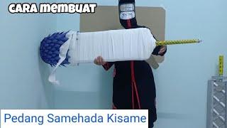 #NARUTO #PEDANGSAMEHADA.             cara membuat pedang samehada kisame