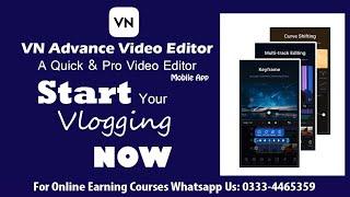 VN Advance Video Editor, Start Your Vlogging Now, Tech Master