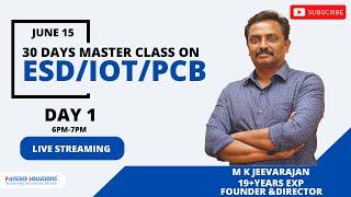 Master Class on Embedded Systems ,IOT and PCB Design- DAY 1 /30 - M K Jeevarajan