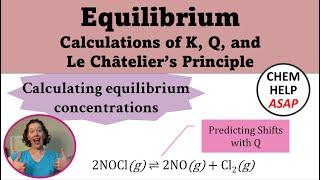 Live Stream- Equilibrium. Calculations of K, Q, and Le Châtelier’s Principle.