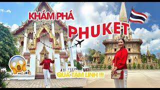 NGÀY ĐẦU TIÊN ở PHUKET với những CÂU CHUYỆN TÂM LINH !!!