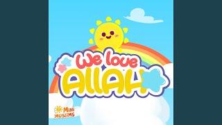 We Love Allah