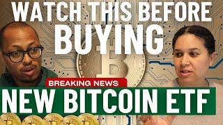 New Bitcoin ETF: Invest Now Before It Goes Way Up ? What You Need to Know Before You Buy