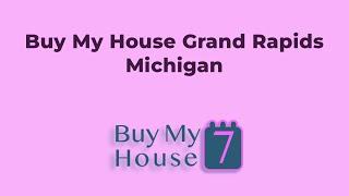 Buy My House Grand Rapids Michigan | (833) 207-1830