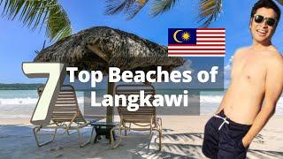  7 TOP BEACHES of Langkawi: Tanjung Rhu, Cenang, Pantai Kok, Pantai Tengah, Sandy Skull Beach