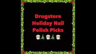 Drugstore Nail Polish Holiday Picks #drugstoredecember