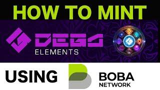 How to mint DEGA Elements on Boba Network. @DEGA_org