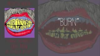 Rotten Mouth - Burn