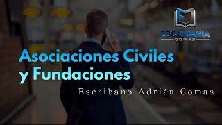 Asociaciones Civiles y Fundaciones - Taller 2022