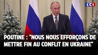 Vladimir Poutine : "Nous nous efforçons de mettre fin au conflit en Ukraine"｜LCI