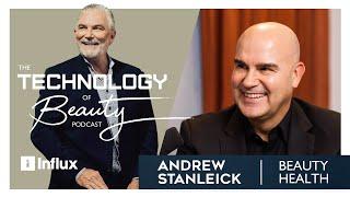 Bridging Med Aesthetics & Traditional Beauty through Connected Tech | Andrew Stanleick, BeautyHealth