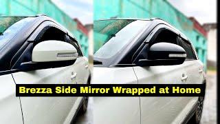 Brezza Side Mirror Wrapped with Black AT HOME | Brezza Modifications | Mechanical Jugadu