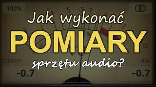 Jak wykonać pomiary sprzętu?[Reduktor Szumu] #181