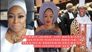 BUKKY JESSY  ON OONI TO  RELEASE QUEEN NAOMI BREAK SILENCE HIDDEN SECRETS ON OONI OF IFE.