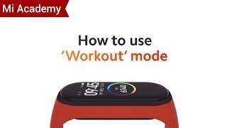 #MiAcademy | Mi Smart Band 4: How to Use 'Workout' Mode