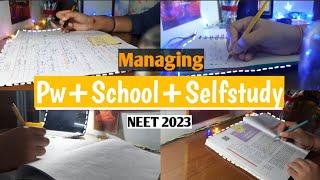 How to manage School+Pw+selfstudy|Neet aspirant 2023|Diksha Balhara:)