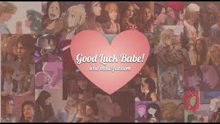 Good Luck, Babe! || wlw multi-fandom