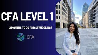 How to pass the CFA Level 1 exam with 2 months left| CFA Exams