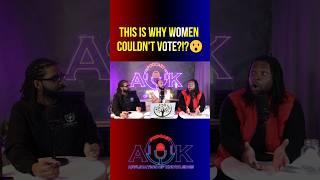 Why women couldn't vote #aokpodcast #applicationofknowledge #vote